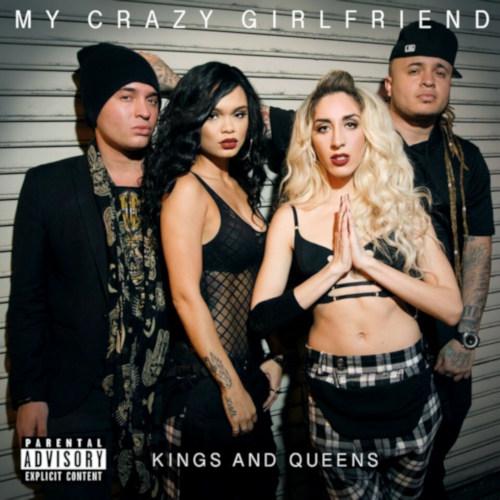 My Crazy Girlfriend _Kings & Queens_ entire EP